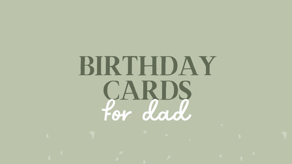 Birthday Cards for Dad - Whimsi Lilley