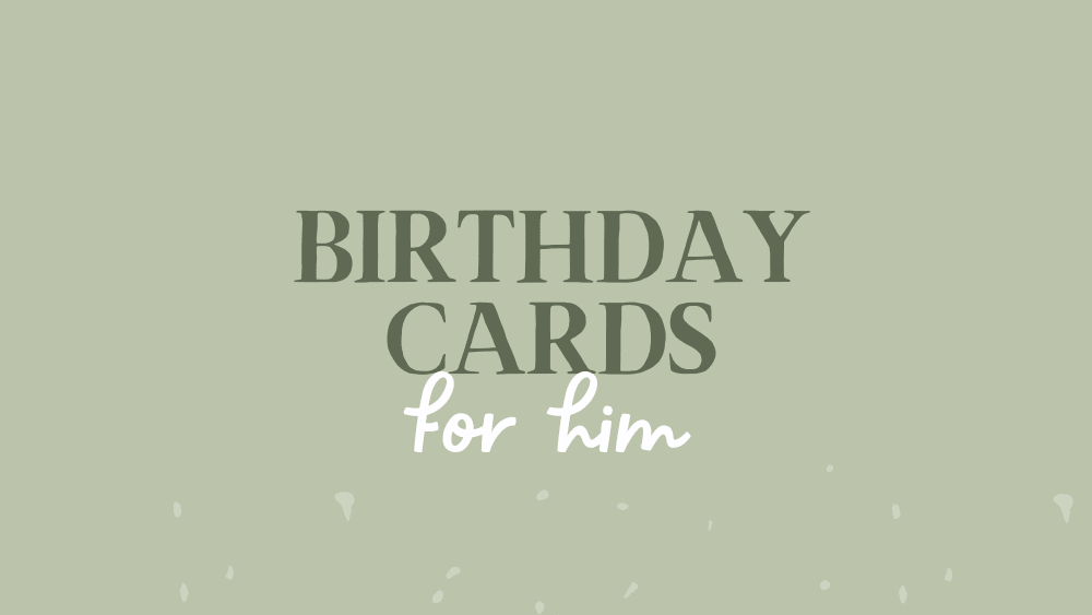 Birthday Cards for Him - Whimsi Lilley