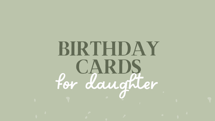 Birthday Cards for Daughter