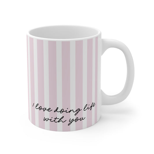 I Love Doing Life With You Personalised Mug - Pink