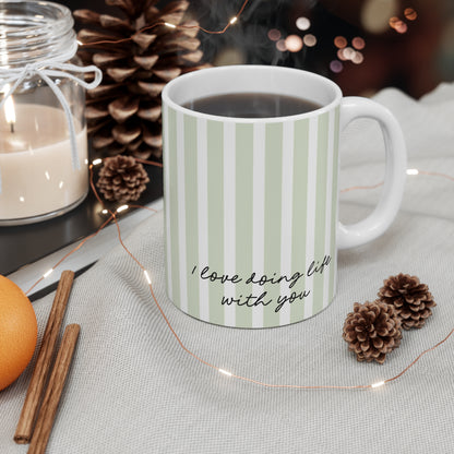 I Love Doing Life With You Personalised Mug - Green