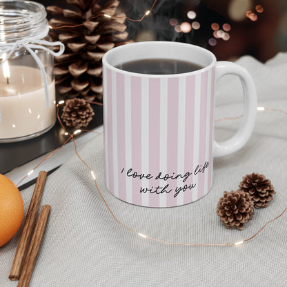 I Love Doing Life With You Personalised Mug - Pink