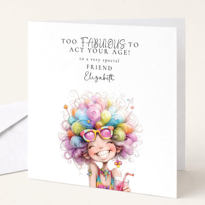 Funny Birthday Card - Too Fabulous Friend Personalised Colourful Greeting