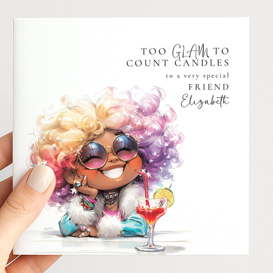 Funny Birthday Card - Too Glam To Count Candles | Personalised Sassy Friend Card