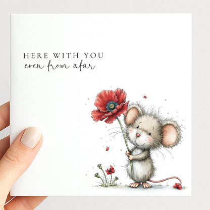 Here With You Card – Comfort Greeting Card With Mouse Holding Poppy Design