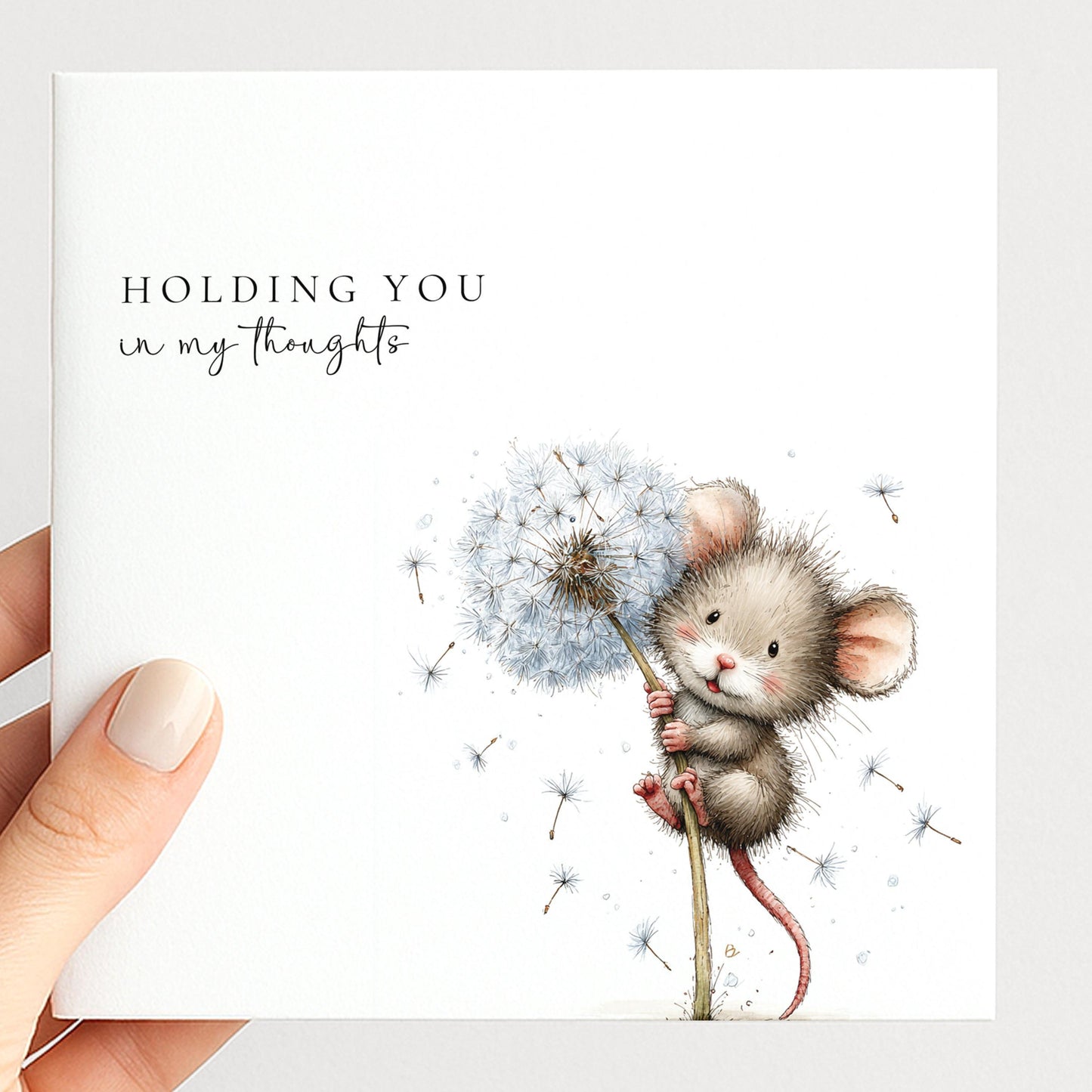 Holding You In My Thoughts Card – Comfort Support Card With Mouse & Dandelion