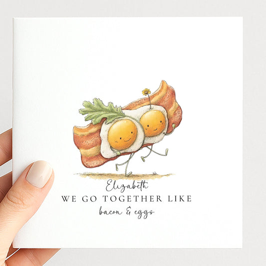 Love Greeting Card - We Go Together Like Bacon and Eggs - Personalised Anniversary Card