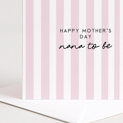 Nana to Be Card – Personalised Mother's Day Greeting With Pink Stripe Design