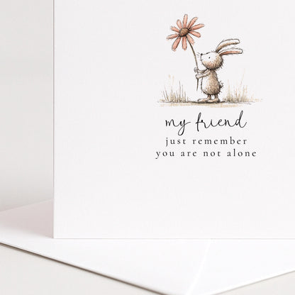 Not Alone Card – Friendship Comfort Card With Heartfelt Message & Premium Matte Finish
