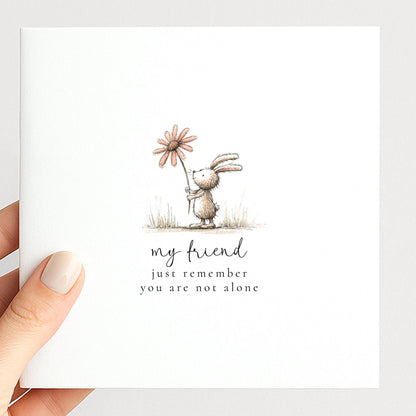 Not Alone Card – Friendship Comfort Card With Heartfelt Message & Premium Matte Finish