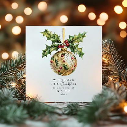 Personalised Christmas Card – Elegant Gold Holly Bauble | Sister Gift