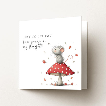 Thinking Of You Card - Comfort Greeting Card With Mouse On Toadstool Design