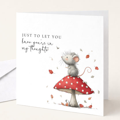 Thinking Of You Card - Comfort Greeting Card With Mouse On Toadstool Design