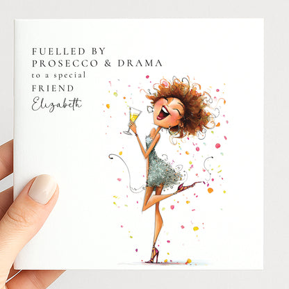 Funny Birthday Card for Friend — Fuelled by Prosecco & Drama