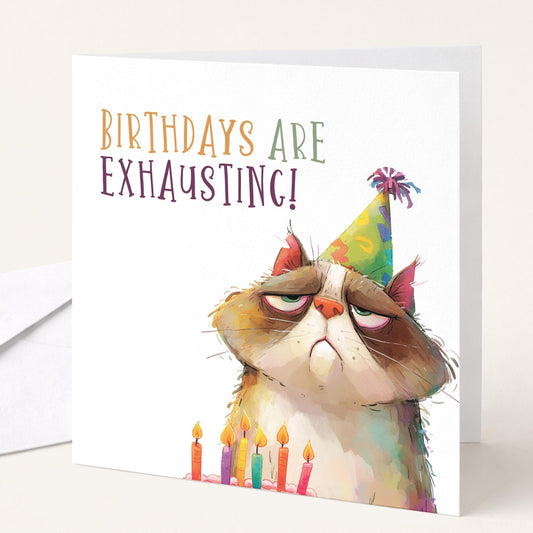 Funny Cat Birthday Card by Whimsi Lilley featuring a humorous cat illustration with the message "Birthdays are Exhausting."