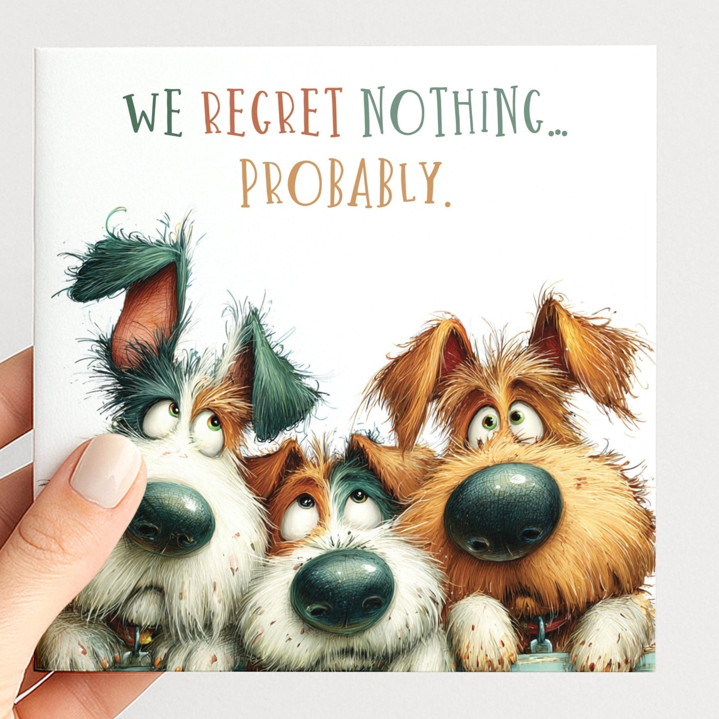 Funny Dog Birthday Card We Regret Nothing Probably Card