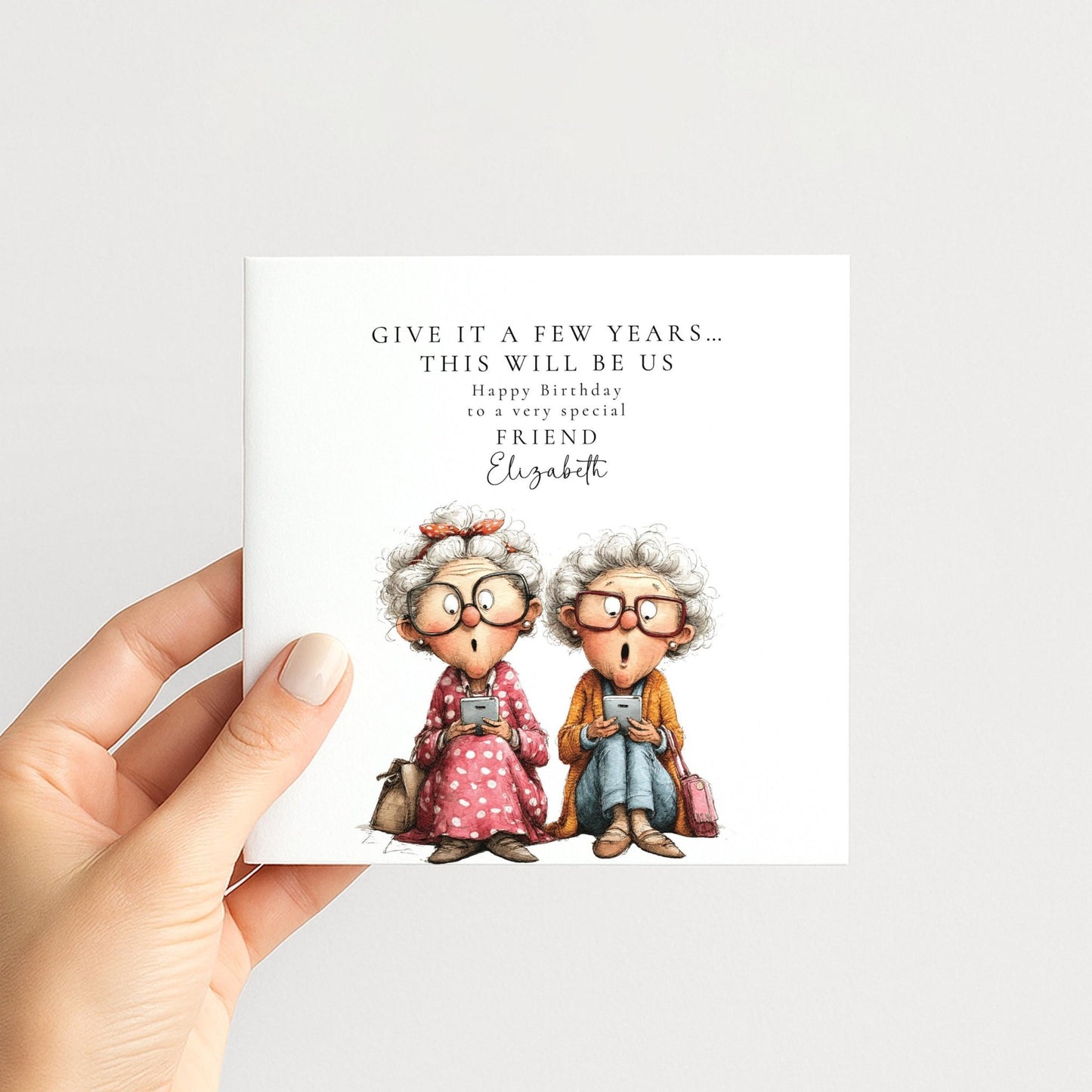 Funny Friend Birthday Card - This Will Be Us