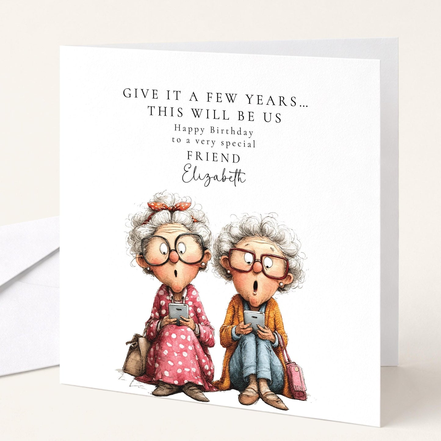 Funny Friend Birthday Card - This Will Be Us
