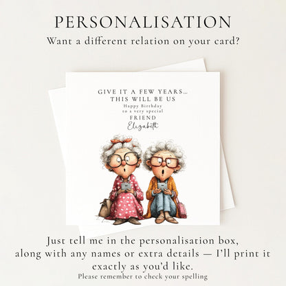Funny Friend Birthday Card - This Will Be Us