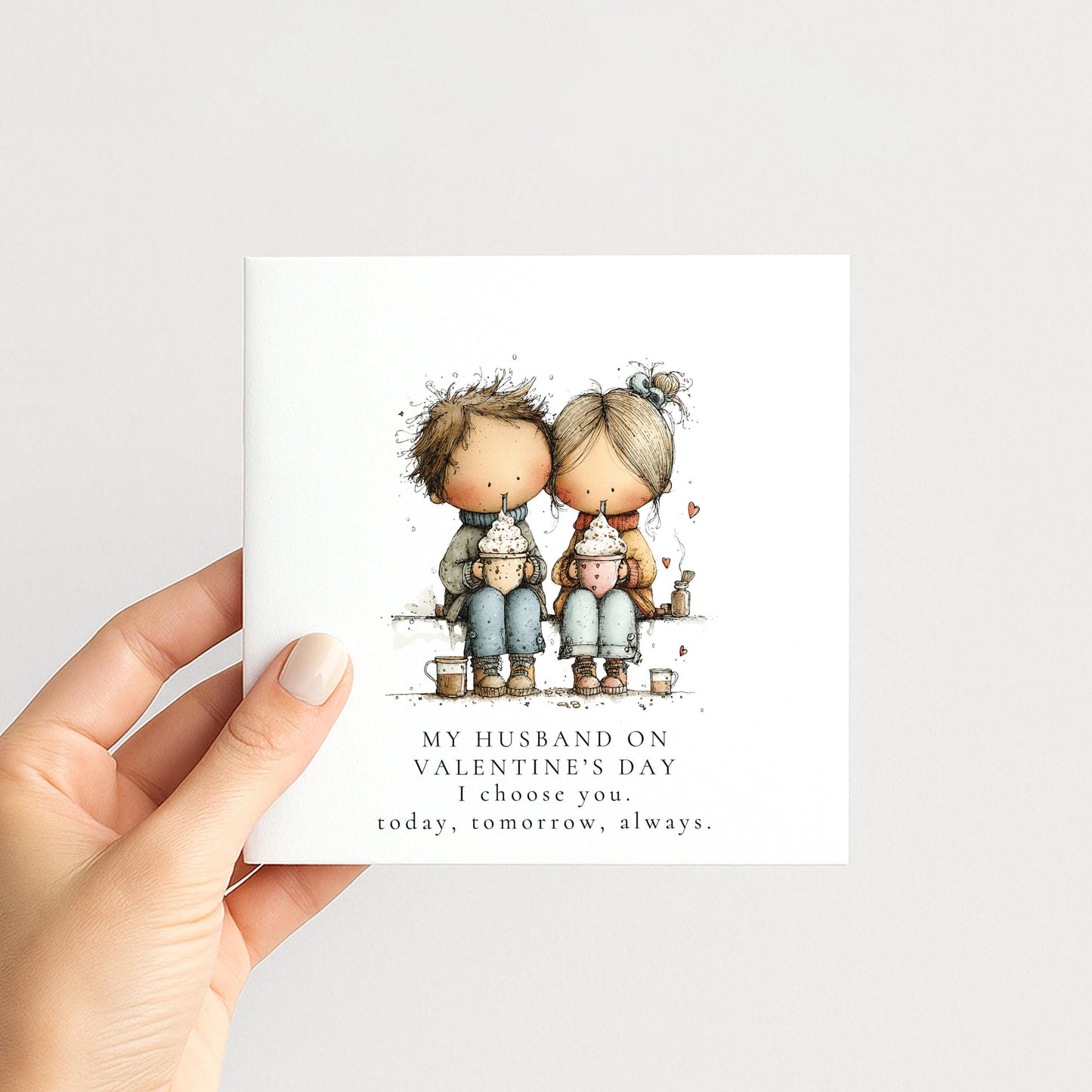 Valentines Husband Card, Romantic Valentine’s Day Card for Husband, Cute Couple Hot Chocolate Card, I Choose You Always