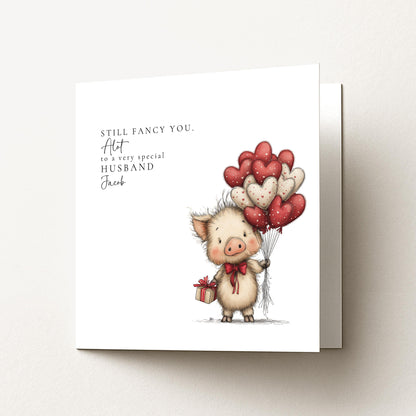 Husband Anniversary Card, Still Fancy You Card, Funny Romantic Card for Husband, Cute Pig Love Card