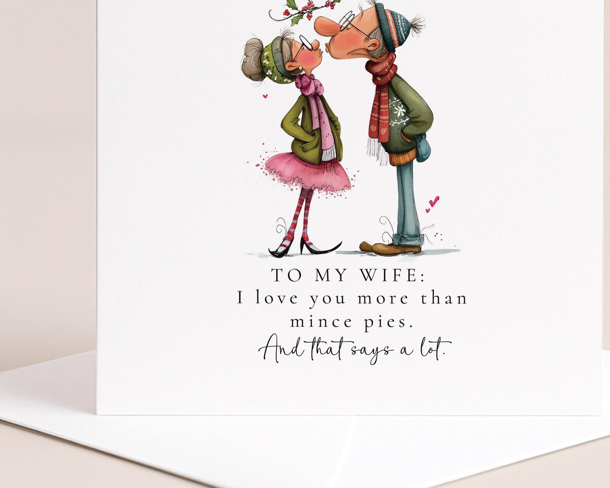 Funny Christmas Card for Wife, I Love You More Than Mince Pies, Humorous Romantic Xmas Card, Cute Festive Card for Her, Mince Pie Joke