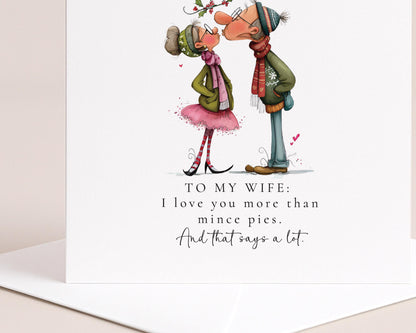 Funny Christmas Card for Wife, I Love You More Than Mince Pies, Humorous Romantic Xmas Card, Cute Festive Card for Her, Mince Pie Joke