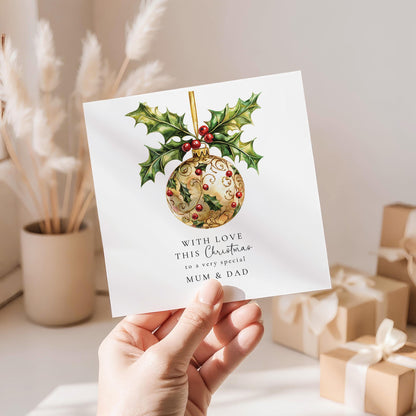 Christmas Card for Mum and Dad, Elegant Holly Bauble Christmas Card, Parents Christmas Card, Special Mum Dad Xmas Card, Festive Greeting
