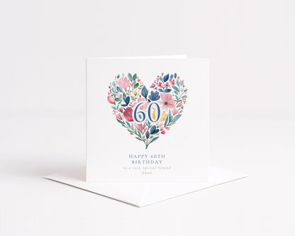 60th Birthday Card for Her, Floral Heart Milestone Birthday Card, Personalised Birthday Card for Women, Special Friend Card