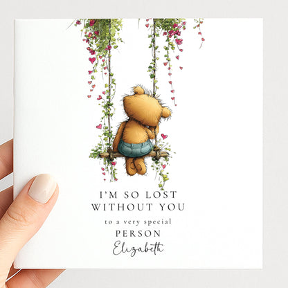 Valentine’s Day Card I’m So Lost Without You, Emotional Love Card, Personalised Card for Someone Special