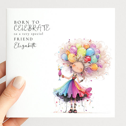 Funny Birthday Card for Friend, Born to Celebrate Card, Colourful Birthday Card for Her, Optional Name Personalisation
