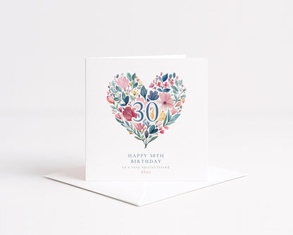 30th Birthday Card for Her, Floral Heart Milestone Birthday Card, Personalised Birthday Card for Women, Special Friend Card