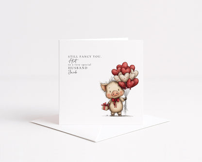 Husband Anniversary Card, Still Fancy You Card, Funny Romantic Card for Husband, Cute Pig Love Card