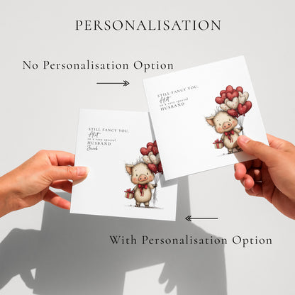 Husband Anniversary Card, Still Fancy You Card, Funny Romantic Card for Husband, Cute Pig Love Card