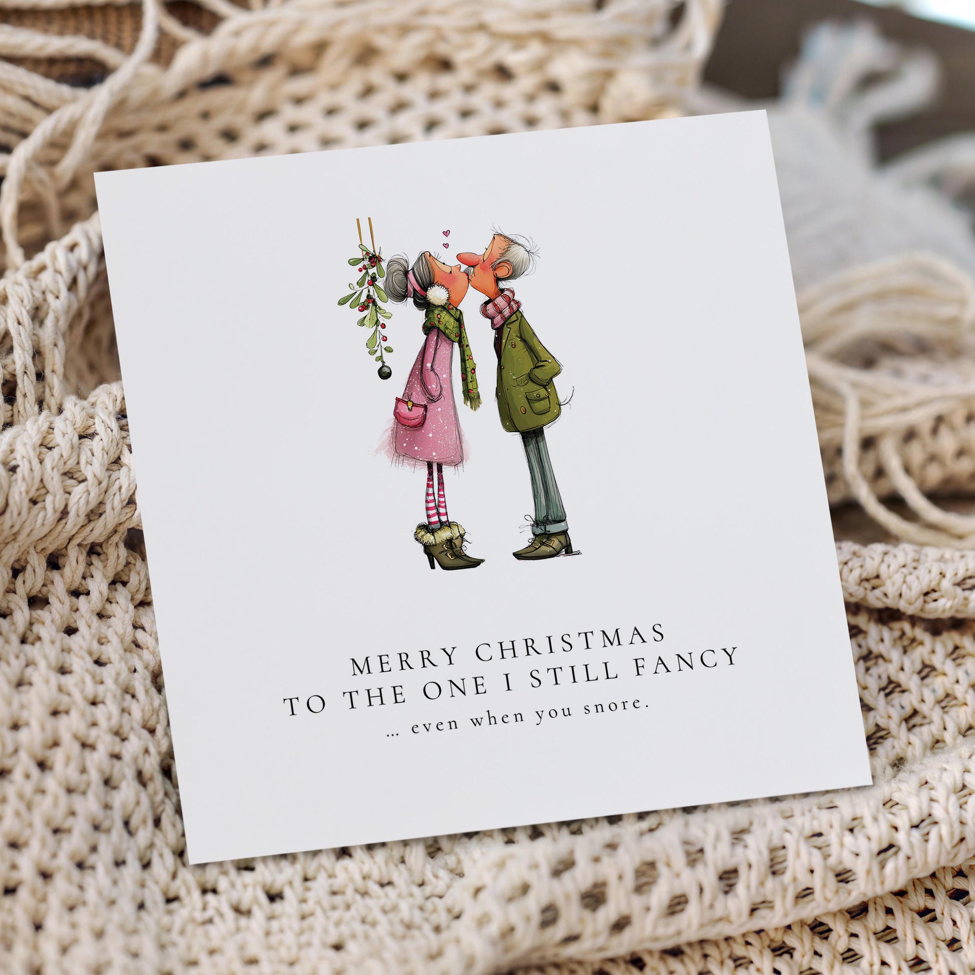 Funny Christmas Card for Husband, Wife, Boyfriend or Girlfriend, Still Fancy You, Snoring Joke, Cute Couple Under Mistletoe, Romantic Xmas