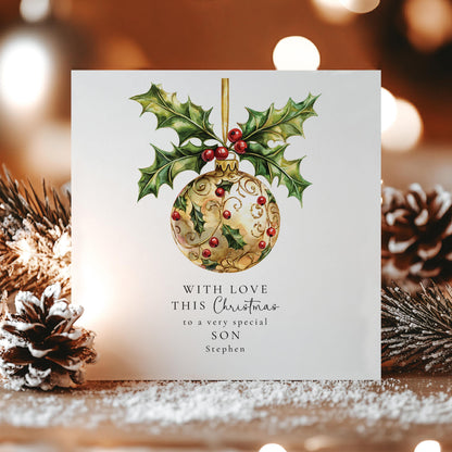 Personalised Christmas Card for Son, Elegant Holly Bauble Christmas Card, Son Xmas Card, Special Son Christmas Greeting