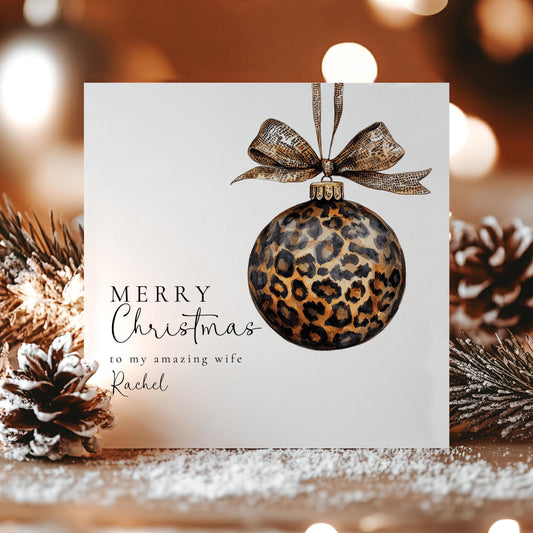 Merry Christmas Card for Wife, Leopard Print Bauble Design, Elegant Christmas Card for Her, Personalised Festive Greeting Card