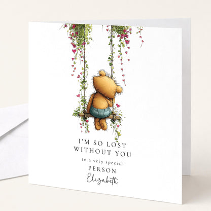 Valentine’s Day Card I’m So Lost Without You, Emotional Love Card, Personalised Card for Someone Special