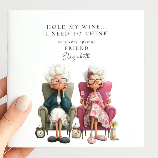 Funny Birthday Card for Friend, Hold My Wine I Need to Think, Cheeky Birthday Card for Best Friend