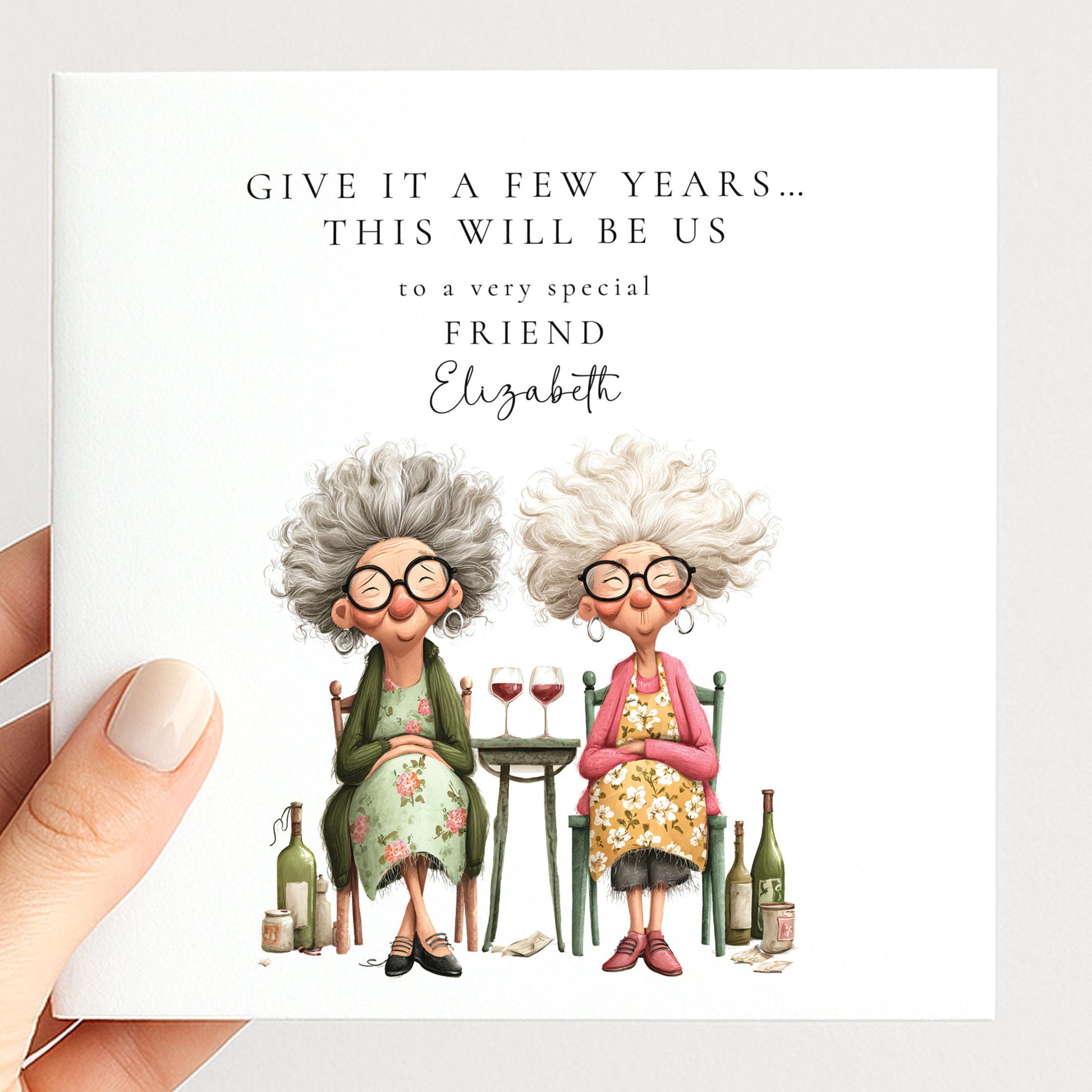 Funny Birthday Card for Friend, Give It a Few Years This Will Be Us, Best Friend Birthday Card