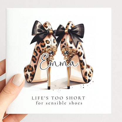 Funny Birthday Card for Friend, Life’s Too Short for Sensible Shoes, Leopard Print Glam Heels Card, Stylish Birthday Card for Her
