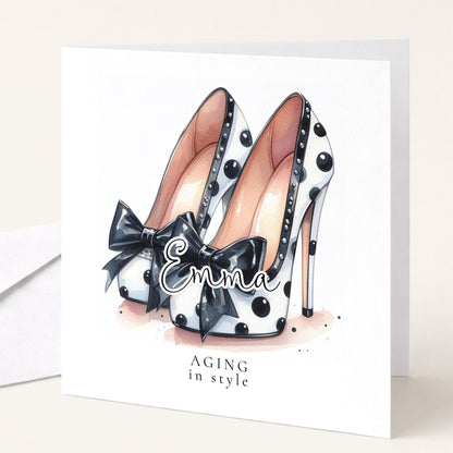 Funny Birthday Card for Her, Aging in Style, Polka Dot Glam Heels Birthday Card, Stylish Friend Birthday Card, Fashion Lover Gift