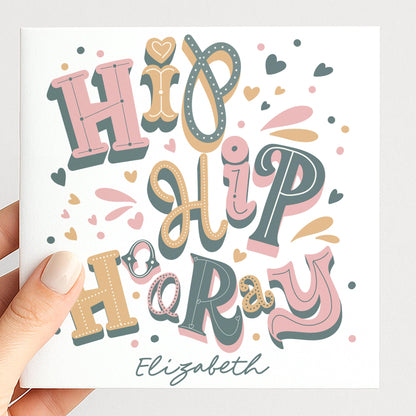 Personalised Hip Hip Hooray Birthday Card, Custom Name Birthday Card, Colourful Modern Typography Card, Fun Birthday Card For Her
