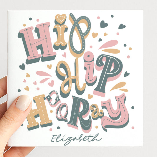 Personalised Hip Hip Hooray Birthday Card, Custom Name Birthday Card, Colourful Modern Typography Card, Fun Birthday Card For Her