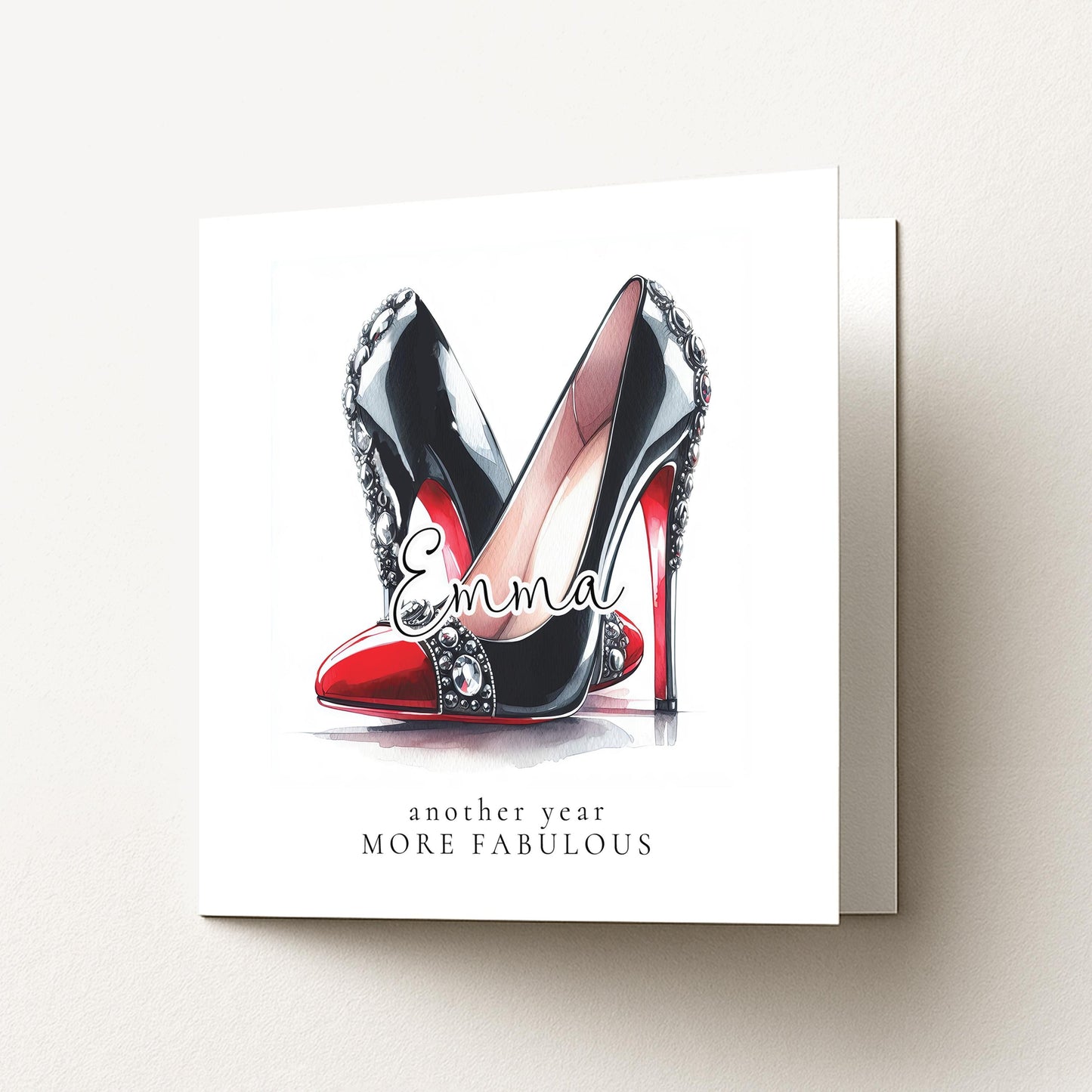 Funny Birthday Card for Her, Another Year More Fabulous, Glam Heels Birthday Card, Stylish Friend Birthday Card, Fashion Lover Card