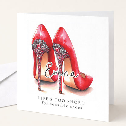 Funny Birthday Card for Her, Life’s Too Short for Sensible Shoes, Red Glam Heels Birthday Card, Stylish Friend Card, Fashion Lover Gift