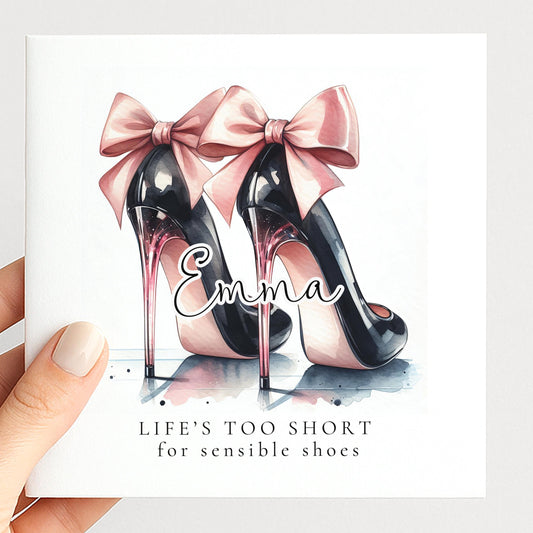 Funny Birthday Card for Her, Life’s Too Short for Sensible Shoes, Pink Bow Glam Bow Heels Card, Stylish Friend Birthday, Fashion Lover Gift