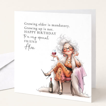 Funny Birthday Card for Friend, Growing Older Is Mandatory Card, Fabulous Friend Birthday, Humorous Womens Birthday Card