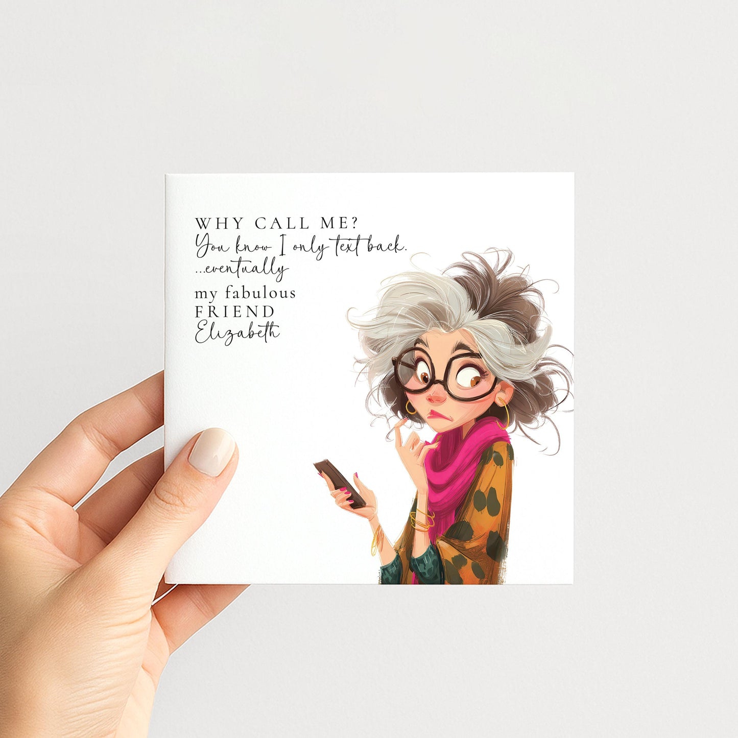 Funny Birthday Card for Friend, Why Call Me Card, Text Back Eventually Card, Modern Humour Card, Personalised Friend Card
