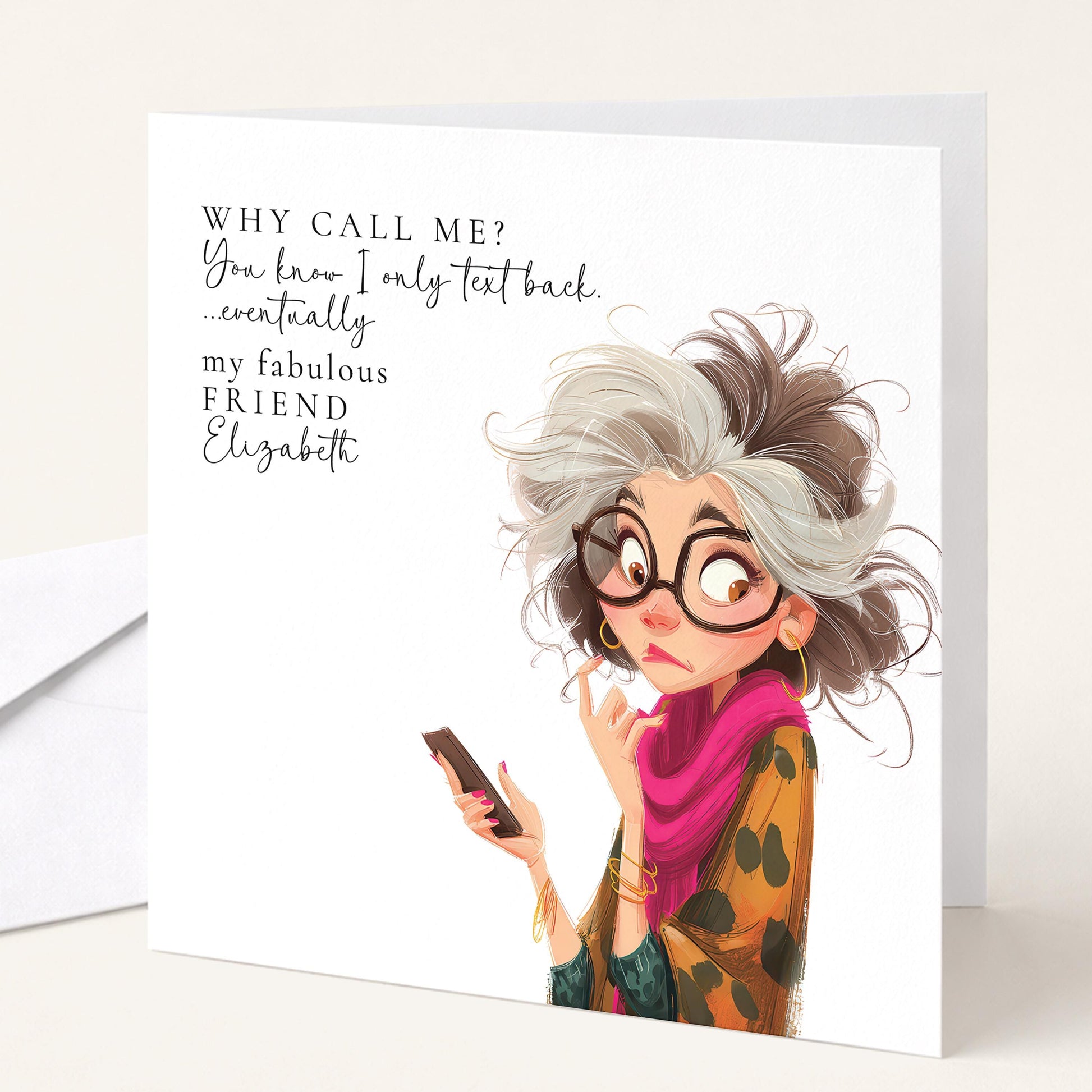 Funny Birthday Card for Friend, Why Call Me Card, Text Back Eventually Card, Modern Humour Card, Personalised Friend Card